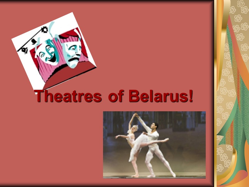 Theatres of Belarus!
